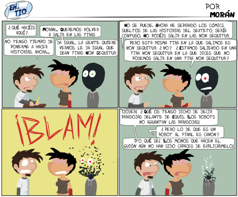 Putos monos...
¿Qué tal os parecería este nuevo estilo? ¡Para hacer tiras rápidas cuando no tengo tiempo me viene de perlas!