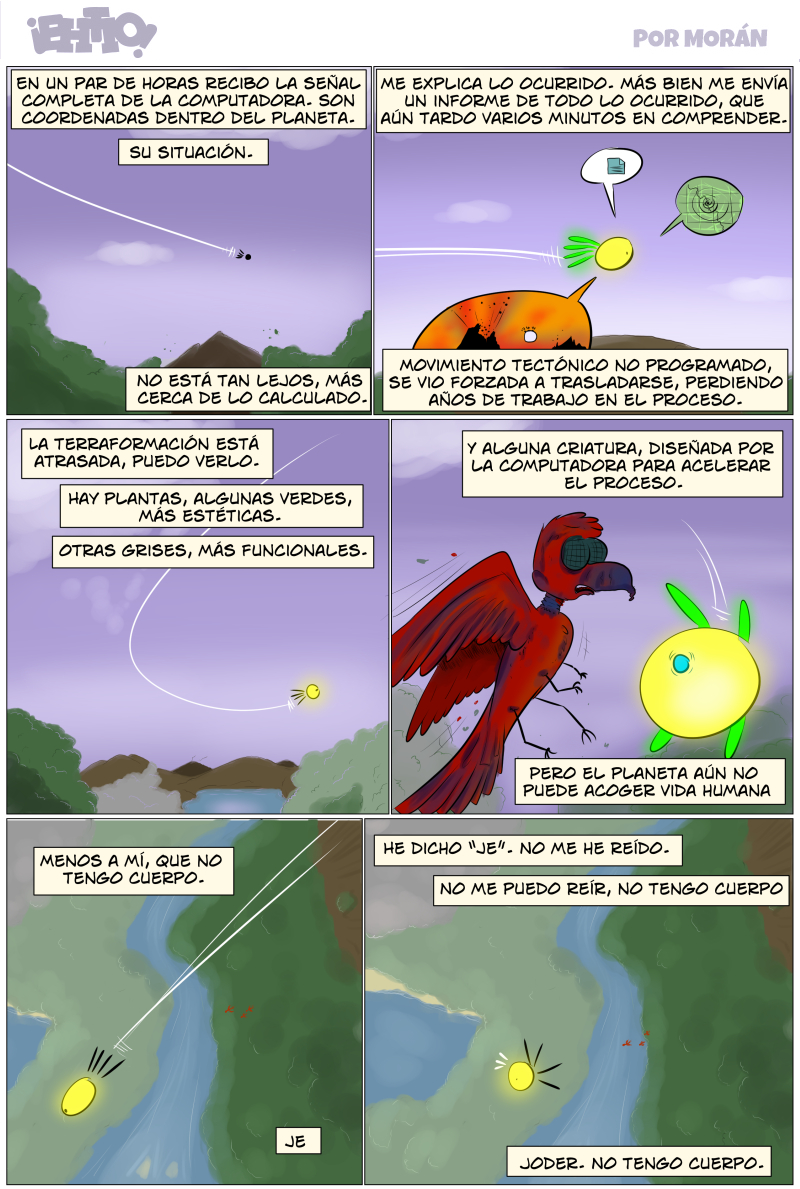 De eso que te explota la nave carbonizando tu forma física y no te queda cuerpo pa na.