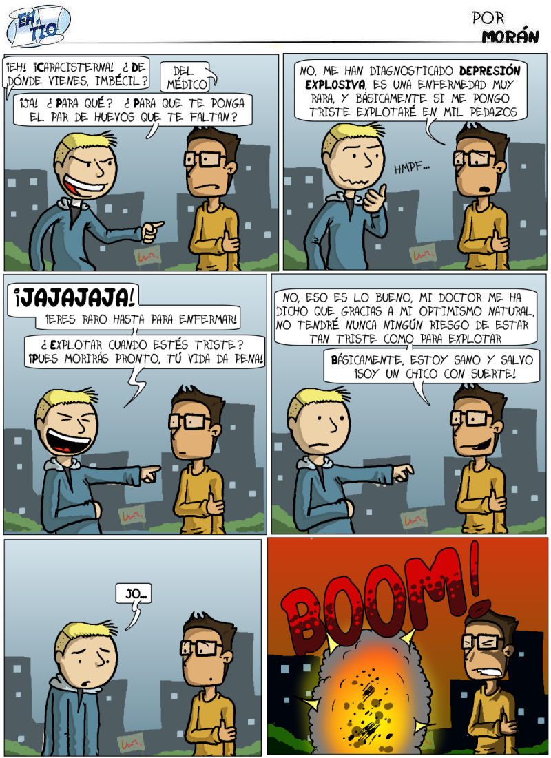 La tira es absurda, pero trata de un tema serio como es el bullying, el abuso entre niños es un tema que me entristeBOOOOM