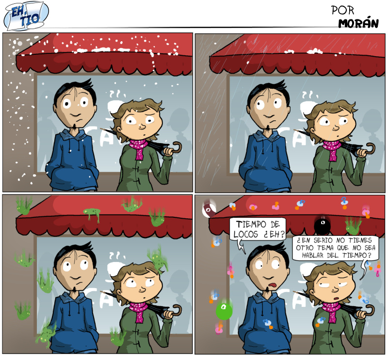 Y esta es la única situación en la que se admite la expresión "tiempo de locos". No es válida, por ejemplo, decir que es de locos si nieva en enero