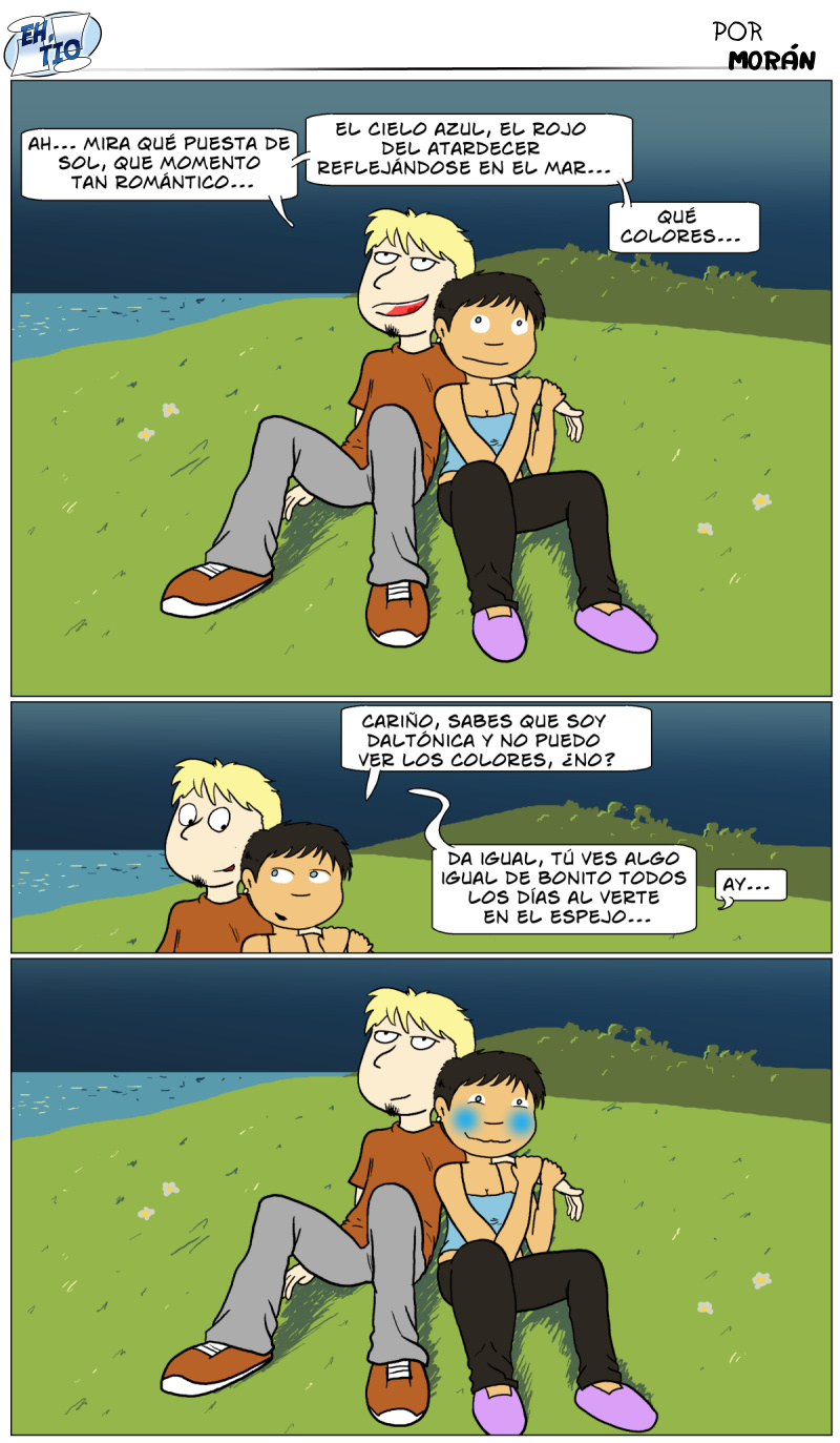 Es grasioso porque como es daltónica no sabe ponerse colorada (si no lo explico a alguien se le escapa seguro)
