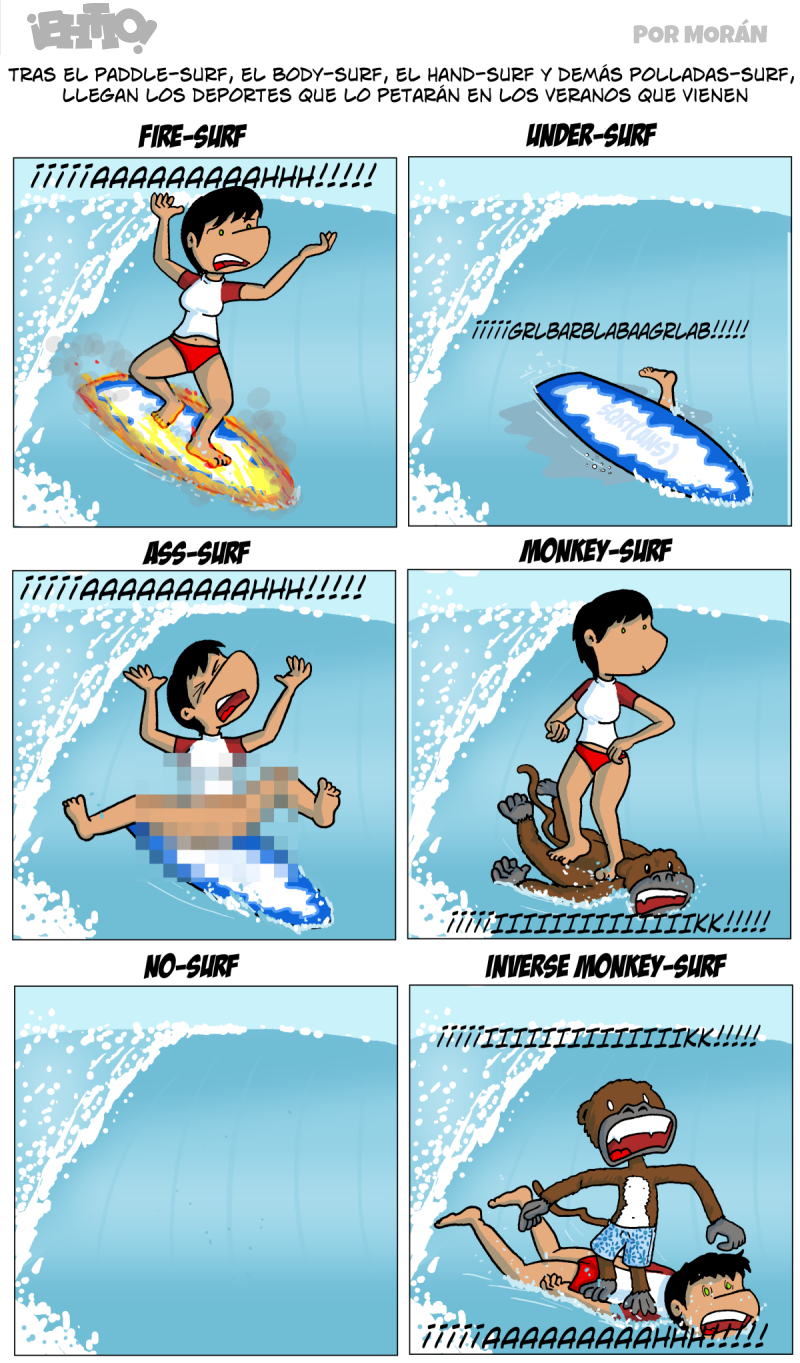La tercera viñeta se ha pixelado sin querer, realmente el ass surf consiste en ir sentado con un bañador color carne. Y a Hostia se le ha metido arena en el ojete y claro, rasca.