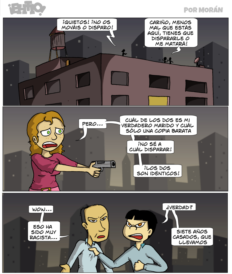 ¿Siete? ¡BANG! Mi marido sabría que llevamos och- ay no... siete, es verdad.