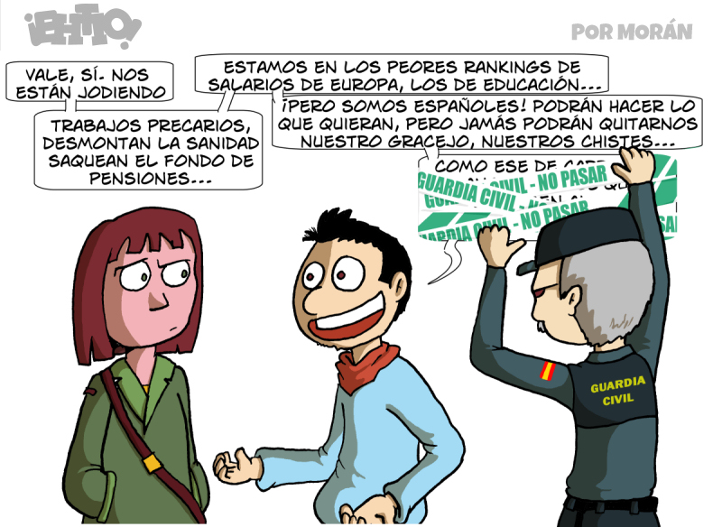 - ¿Señor presidente? Les hemos prohibido hacer chistes y siguen siendo felices.
- Prohibidles las cañas en una terracita, a ver si se secan ya de una vez.