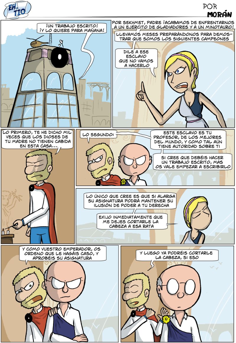 Y suerte ¿Tú has visto el tamaño de esa cabeza? A ver quién la levanta luego...